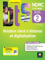 BLOC 2 - Relation client à distance et digitalisation - BTS NDRC 1re & 2e années - Éd.2022 - Elève