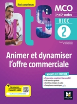 BLOC 2 - Animer et dynamiser l'offre commerciale - BTS MCO  1re & 2e années - Éd. 2022 - Livre élève