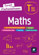 Carnet d'automatismes - MATHS - Tle Bac Pro - Éd. 2022 - Livre élève