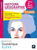 Les nouveaux cahiers -HISTOIRE-GEOGRAPHIE-EMC 2de Bac Pro - Éd. 2022 - Manuel numérique élève