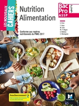 Nouv. cahiers NUTRITION ALIMENTATION 2de-1re-Tle BAC PRO ASSP 2018 -Manuel numérique enrichi élève