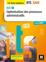 BLOC1 Optimisation processus admin. BTS SAM 1re, 2e an. 2018 - Manuel numérique enrichi