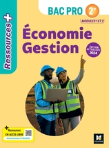 Ressources Plus - ÉCONOMIE GESTION - 2de Bac Pro - Ed. 2024 - Livre élève