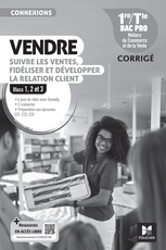 Connexions - VENDRE, suivre les ventes, fidéliser et dév. la rel. client - 1re-Tle Bac Pro - 2024