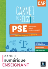 Carnet de Réussite - PRÉVENTION SANTÉ ENVIRONNEMENT (PSE) - CAP - Ed. 2024 - Numérique enseignant