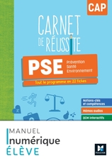 Carnet de Réussite - PRÉVENTION SANTÉ ENVIRONNEMENT (PSE) - CAP - Ed. 2024 - Numérique élève