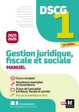 DSCG 1 - Gestion juridique, sociale et fiscale - Manuel et applications - Millésime 2025-2026 DSCG 1 - Gestion juridique, sociale et fiscale - Manuel et applications - Millésime 2025-2026