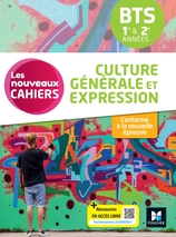 Les Nouveaux Cahiers - Culture générale et expression - BTS 1&2e années - 2024 - Numérique élève