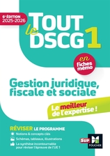 Tout le DSCG 1 - Gestion juridique fiscale et sociale - 2025-2026 - Révision