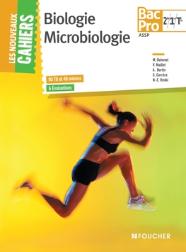Les Nouveaux Cahiers Biologie - Microbiologie - 2de-1re-Tle BAC PRO Les Nouveaux Cahiers Biologie - Microbiologie - 2de-1re-Tle BAC PRO