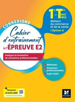 Connexions - ENTRAINEMENT A L'ÉPREUVE E2 - Bac Pro Métiers du commerce - 2023 - MN enseignant Connexions - ENTRAINEMENT A L'ÉPREUVE E2 - Bac Pro Métiers du commerce - 2023 - MN enseignant