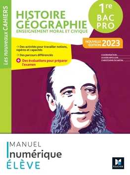 Les Nouveaux Cahiers - HISTOIRE-GEOGRAPHIE-EMC 1re Bac Pro - Ed. 2023- Manuel numérique élève