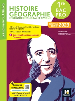 Les Nouveaux Cahiers - HISTOIRE-GEOGRAPHIE-EMC 1re Bac Pro - Ed. 2023 - Manuel numérique enseignant Les Nouveaux Cahiers - HISTOIRE-GEOGRAPHIE-EMC 1re Bac Pro - Ed. 2023 - Manuel numérique enseignant