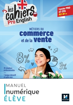 Les cahiers Pro English - ANGLAIS Bac Pro Commerce et de la vente - 2023 - Manuel numérique élève