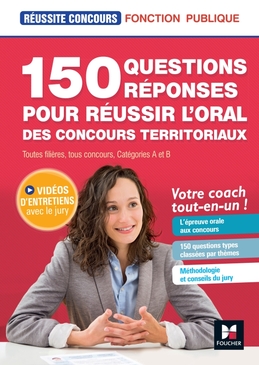 Réussite Concours - 150 questions/réponses pour l'oral - concours territoriaux- Préparation complète