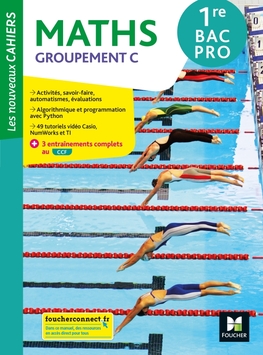 Les Nouveaux cahiers - MATHÉMATIQUES - 1re Bac Pro C - Éd. 2022 - Manuel numérique enseignant Les Nouveaux cahiers - MATHÉMATIQUES - 1re Bac Pro C - Éd. 2022 - Manuel numérique enseignant
