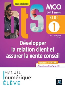 BLOC 1 - Développer la relation client et assurer la vente conseil BTS MCO 1&2 - 2022 - MN élève