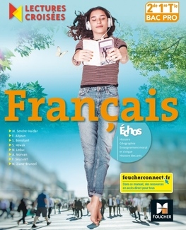 Lectures croisées - Français 2de-1re-Tle BAC PRO - Éd. 2018 - Manuel numérique enrichi Lectures croisées - Français 2de-1re-Tle BAC PRO - Éd. 2018 - Manuel numérique enrichi
