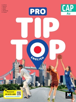PRO TIP TOP ENGLISH - Anglais CAP - Ed. 2024 - Manuel numérique enseignant PRO TIP TOP ENGLISH - Anglais CAP - Ed. 2024 - Manuel numérique enseignant