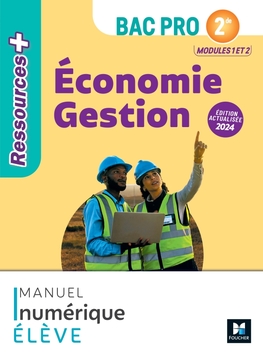 Ressources Plus - ÉCONOMIE GESTION - 2de Bac Pro - Ed. 2024 - Manuel numérique élève