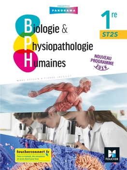 BIOLOGIE ET PHYSIOPATHOLOGIE HUMAINES 1re ST2S - Éd. 2019 - Manuel élève