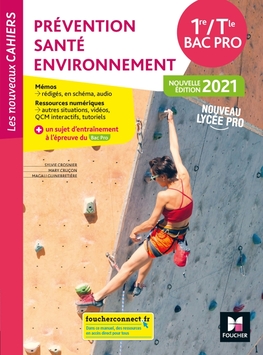 Les nouveaux cahiers - PREVENTION SANTE ENVIRONNEMENT 1re-Tle Bac Pro - 2021 - Manuel num enseignant Les nouveaux cahiers - PREVENTION SANTE ENVIRONNEMENT 1re-Tle Bac Pro - 2021 - Manuel num enseignant