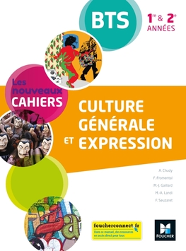 Les nouveaux cahiers - CULTURE GENERALE ET EXPRESSION - BTS 1&2 - Ed. 2021 - Manuel numérique élève