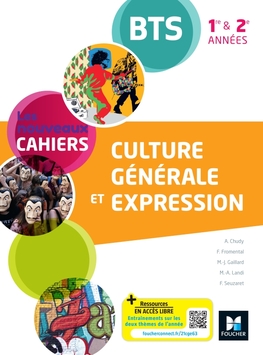 Les nouveaux cahiers - CULTURE GENERALE ET EXPRESSION - BTS 1&2 - Ed. 2021 - Manuel num enseignant Les nouveaux cahiers - CULTURE GENERALE ET EXPRESSION - BTS 1&2 - Ed. 2021 - Manuel num enseignant