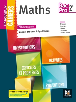 Les nouveaux cahiers - MATHEMATIQUES 2de BAC PRO - Éd. 2018 - Manuel numérique enrichi enseignant Les nouveaux cahiers - MATHEMATIQUES 2de BAC PRO - Éd. 2018 - Manuel numérique enrichi enseignant