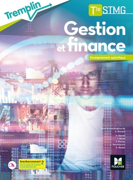 Tremplin - GESTION FINANCE Tle STMG - Ens. Spécifique - Éd. 2020 - Numérique PREMIUM enseignant Tremplin - GESTION FINANCE Tle STMG - Ens. Spécifique - Éd. 2020 - Numérique PREMIUM enseignant