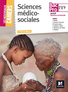 Les Nouveaux Cahiers - Sciences Médico-Sociales - 2de/ 1re/ Tle BAC PRO ASSP