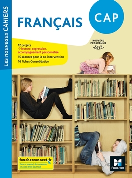Les Nouveaux Cahiers Français CAP, Éd. 2019 - Manuel numérique enseignant Les Nouveaux Cahiers Français CAP, Éd. 2019 - Manuel numérique enseignant