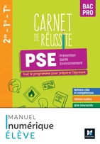 Carnet de Réussite - PRÉVENTION SANTÉ ENVIRONNEMENT (PSE) - Bac Pro - 2023 - Manuel numérique élève