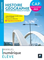 Les Nouveaux Cahiers - HISTOIRE-GEOGRAPHIE-EMC CAP - Ed. 2023 - Manuel numérique élève