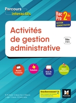 Parcours interactifs ACTIVITES GESTION ADMIN. 2de BAC PRO GA 2018 - Manuel numérique enrichi élève