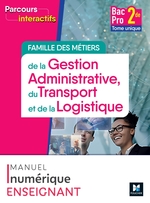 Parcours interactifs -Tome unique FAMILLE DES MÉTIERS GATL -2de Bac Pro -2024 -Numérique enseignant