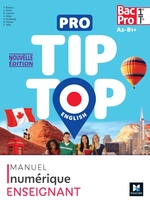 PRO TIP TOP ENGLISH - Anglais 1re-Tle Bac Pro - Ed. 2024 - Manuel numérique enseignant