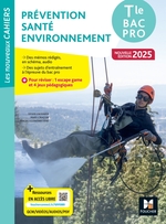 Les Nouveaux Cahiers - PRÉVENTION SANTÉ ENVIRONNEMENT (PSE) - Tle Bac Pro - Éd. 2025 - Livre élève