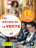 Connexions - Métiers de vente, 1re-Tle Bac Pro, option B. 2020. Manuel numérique PREMIUM élève