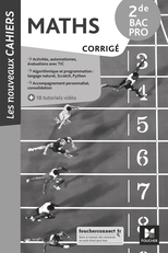 Les Nouveaux cahiers - MATHÉMATIQUES - 2de Bac Pro - Éd. 2021 - Corrigé