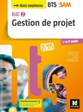 BLOC 2 - Gestion de projet - BTS SAM 1re et 2e années -Éd 2018- Manuel numérique enrichi