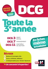 DCG - Toute la 3e année du DCG 3, 7, 11 en fiches - 2024 - Révision 2024-2025