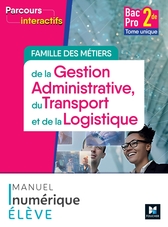 Parcours interactifs - Tome unique FAMILLE DES MÉTIERS GATL - 2de Bac Pro - 2024 - Numérique élève