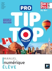 PRO TIP TOP ENGLISH - Anglais 1re-Tle Bac Pro - Ed. 2024 - Manuel numérique élève