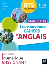 Les Nouveaux CAHIERS D'ANGLAIS - BTS industriels 1re et 2e années - Éd. 2024 - Numérique enseignant