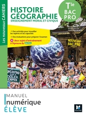 Les nouveaux cahiers - HISTOIRE-GEOGRAPHIE-EMC Tle Bac Pro - Ed. 2021 - Manuel numérique élève