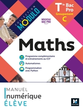 Modulo - MATHEMATIQUES - Tle Bac Pro Groupement C - Ed. 2021 - Manuel numérique élève