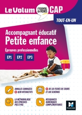 Le Volum' CAP -  Accompagnant éducatif Petite enfance - Révision et Entraînement