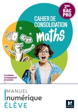 Cahier de consolidation - Maths 2de Bac Pro - MN élève - 2023