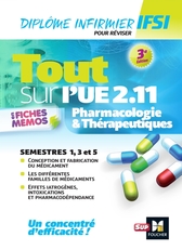 Tout sur Pharmacologie et Thérapeutiques UE 2.11 - Infirmier en IFSI - DEI - Révision - 3e édition